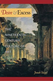 Desire and Excess : The Nineteenth-Century Culture of Art cover image cdn