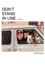 Don't stand in line : A Memoir cover image cdn