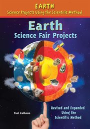 Earth science fair projects : revised and expanded using the scientific method cover image cdn