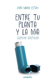 Entre tu planta y la mía cover image cdn