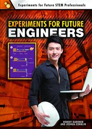 Experiments for future engineers : Experiments for Future STEM Professionals cover image cdn
