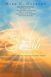 Faith excellence: becoming better : Becoming Better cover image cdn