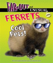 Ferrets : cool pets! cover image cdn