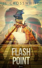 Flash point : hometown heroes book 2 cover image cdn