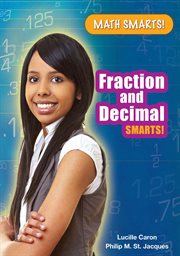 Fraction and decimal smarts! : Math Smarts! cover image cdn