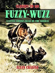 Fuzzy-wuzz: a little brown bear of the sierras : Wuzz cover image cdn