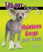 Hairless dogs : cool pets! cover image cdn