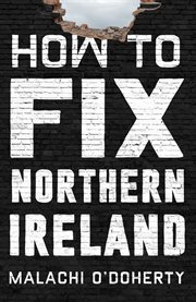 HOW TO FIX NORTHERN IRELAND cover image cdn