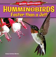Hummingbirds : faster than a jet! cover image cdn
