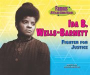 Ida B. Wells-Barnett : fighter for justice cover image cdn