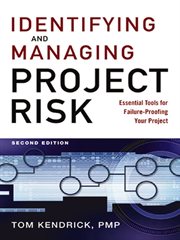 Identifying and managing project risk : essential tools for failure-proofing your project cover image cdn