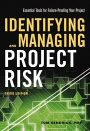 Identifying and managing project risk : essential tools for failure-proofing your project cover image cdn