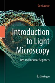 Introduction to Light Microscopy : Tips and Tricks for Beginners cover image cdn