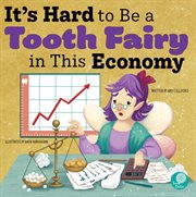 It's hard to be a tooth fairy in this economy cover image cdn
