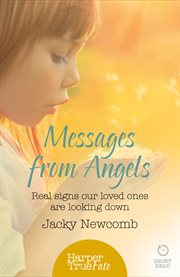 Messages from angels : real signs our loved ones are looking down cover image cdn