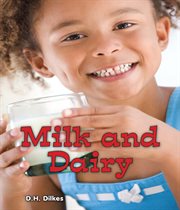 Milk and dairy : All About Good Foods We Eat cover image cdn