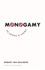 Monogamy : Its Songs and Poems cover image cdn