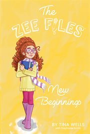 New beginnings : Zee Files cover image cdn