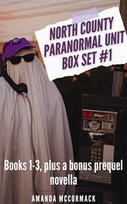 North county paranormal unit box set #1 cover image cdn