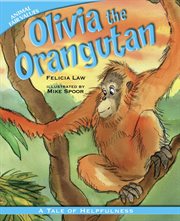 Olivia the orangutan : a tale of helpfulness cover image cdn