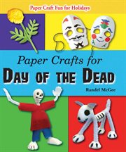 Paper crafts for day of the dead : Paper Craft Fun for Holidays cover image cdn