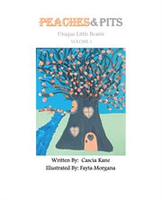 Peaches & pits : Unique Little Beasts cover image cdn