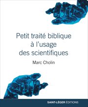 Petit traité biblique à l'usage des scientifiques cover image cdn