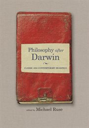 Philosophy after Darwin : classic and contemporary readings cover image cdn