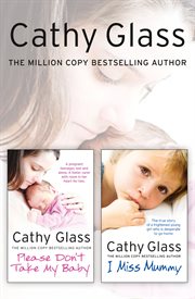 Please don't take my baby ; : and, I miss Mummy cover image cdn