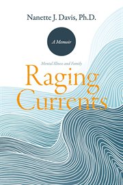 Raging currents : Mental Illness and Family cover image cdn