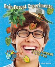 Rain forest experiments : 10 science experiments in one hour or less cover image cdn