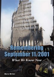Remembering september 11, 2001 : What We Know Now cover image cdn
