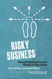 Risky business : unlocking unconscious biases in decisions cover image cdn