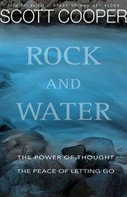 Rock and water : The Power of Thought ̃ The Peace of Letting Go cover image cdn
