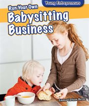 Run your own babysitting business cover image cdn