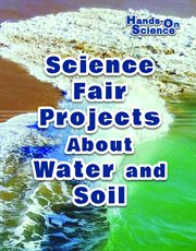 Science Fair Projects about Water and Soil cover image cdn