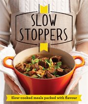 Slow Stoppers : Slow-cooked meals packed with flavour cover image cdn