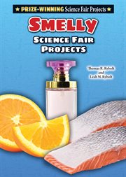 Smelly science fair projects : Prize-Winning Science Fair Projects cover image cdn