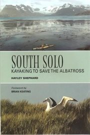 South solo : kayaking to save the albatross cover image cdn