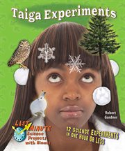 Taiga experiments : 12 science experiments in one hour or less cover image cdn