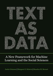 Text as data : a new framework for machine learning and the social sciences cover image cdn