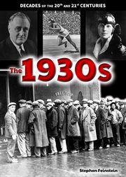 The 1930s : Decades of the 20th and 21st Centuries cover image cdn