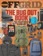 The bug out book : Bags, Tools, and Survival Skills to Save Your Ass in an Emergency cover image cdn
