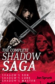 The complete shadow saga : Shadow Saga cover image cdn