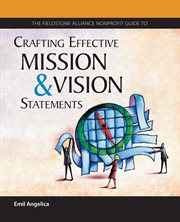 The Fieldstone Alliance nonprofit guide to crafting effective mission and vision statements cover image cdn