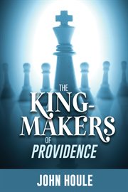 The king-makers of providence cover image cdn