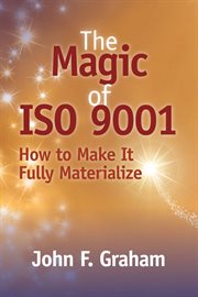 The magic of iso 9001 : How to Make It Fully Materialize cover image cdn