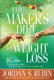 The maker's diet for weight loss : 16-week strategy for burning fat, cleansing toxins, and living a healthier life! cover image cdn