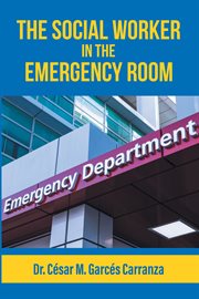 The social worker in the emergency room cover image cdn
