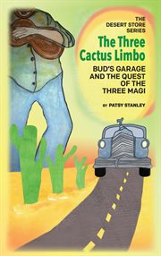 The three cactus limbo bud's garage and the quest of the three magi cover image cdn